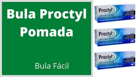 proctyl pomada como usar|Proctyl: bula, para que serve e como usar 